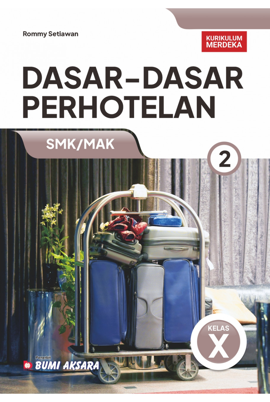 Dasar-Dasar Perhotelan 2 SMK/MAK Kelas X